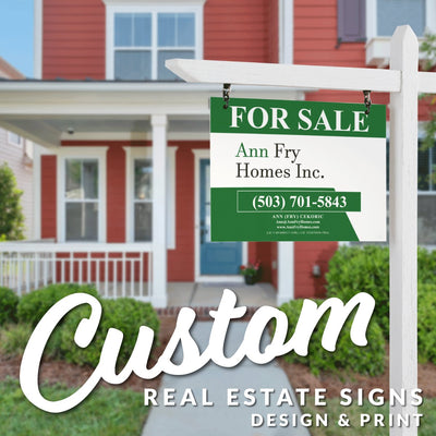 Custom Real Estate Sign - Design & Print - All Things Real Estate