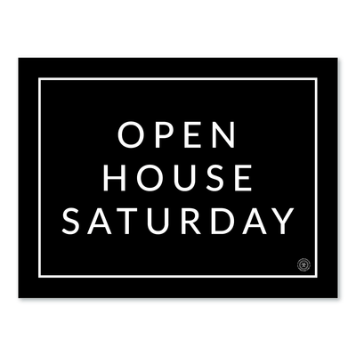 Open House Saturday - Minimal - Yard Sign - Yard Sign - All Things Real Estate