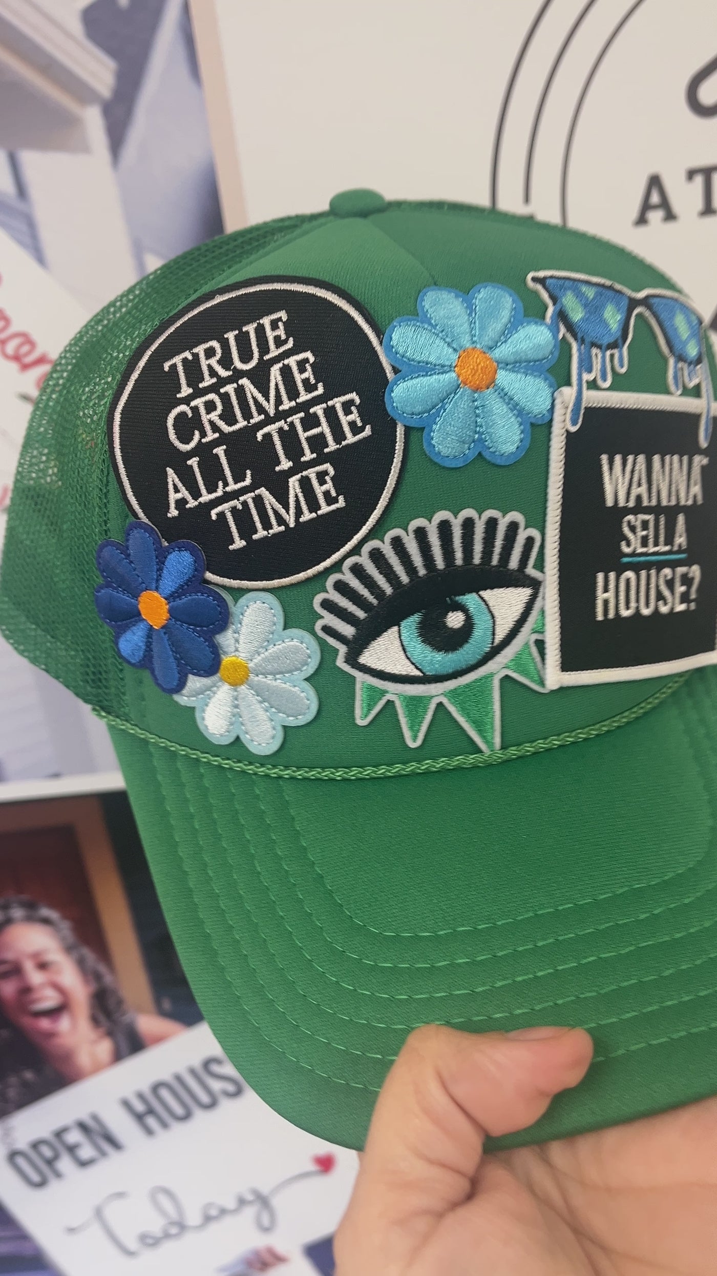 Foam Trucker Hat - Wanna Sell A House? - Flowers - True Crime All the Time - Evil eye - Sunglasses