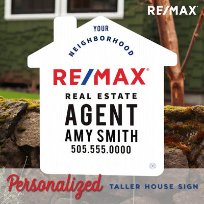 Re/Max - Personalized Neighborhood Agent House - Shaped Sign - All Things Real Estate