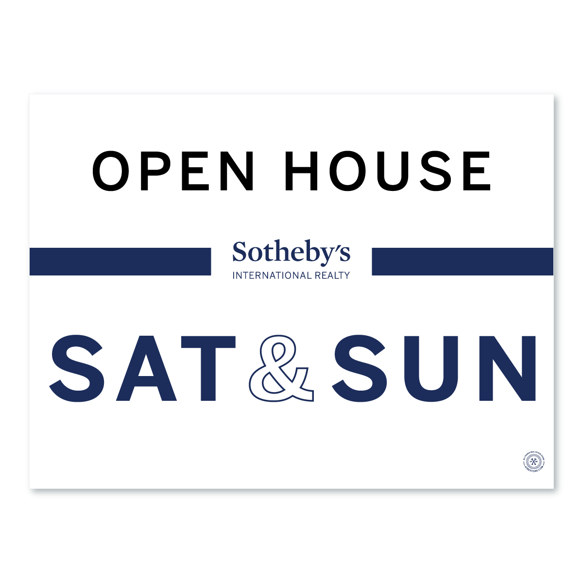 Sotheby's Open House SAT & SUN Bold - Yard Sign - All Things Real Estate