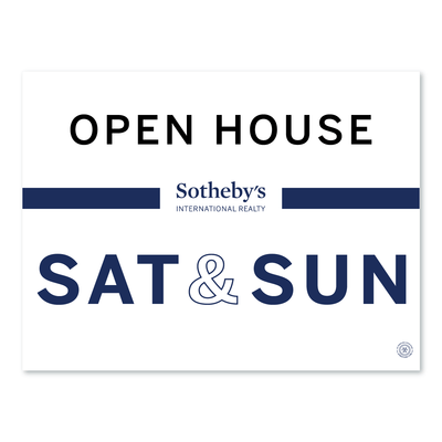 Sotheby's Open House SAT & SUN Bold - Yard Sign - All Things Real Estate